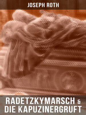 cover image of Radetzkymarsch & Die Kapuzinergruft